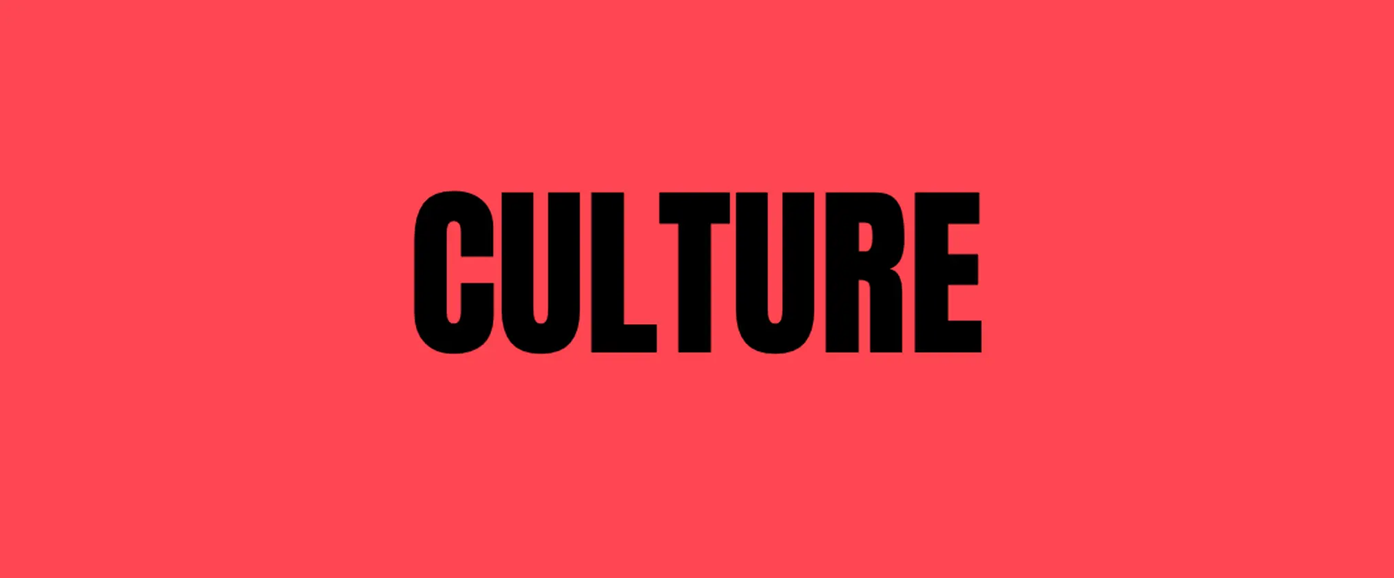 CULTURE