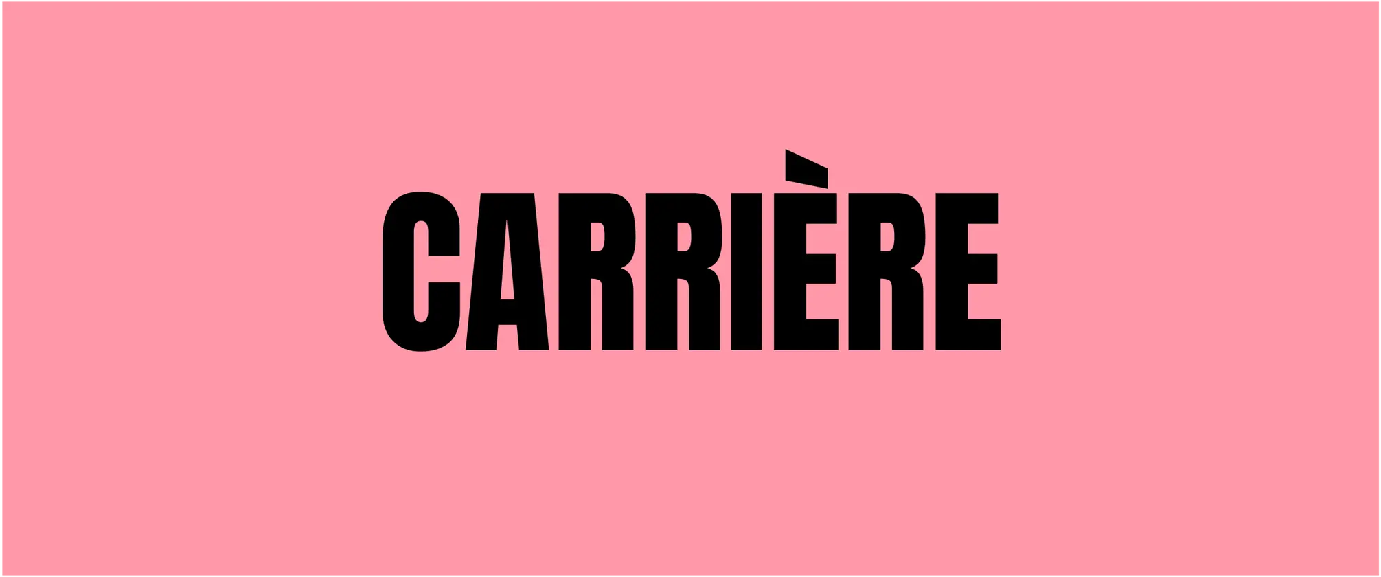 CARRIÈRE